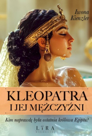 Kleopatra - Iwona Kienzler [KSIĄŻKA]