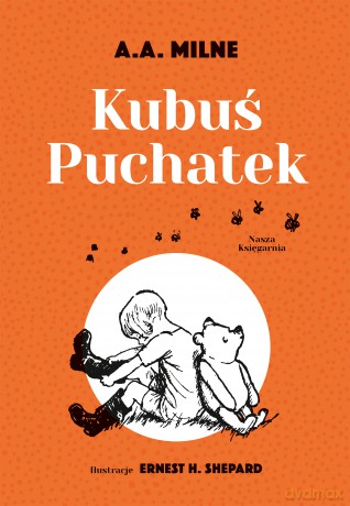Kubuś Puchatek - A.A. Milne [KSIĄŻKA]