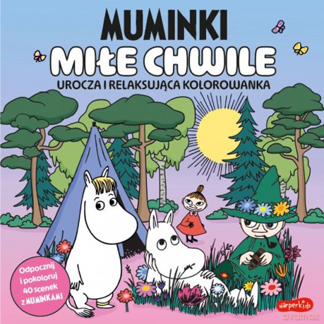 Muminki. Miłe chwile. Urocza i relaksująca kolorowanka. Urocze kolorowanki - Opracowanie zbiorowe [KSIĄŻKA]