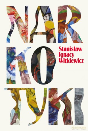 Narkotyki - Stanisław Ignacy Witkiewicz [KSIĄŻKA]