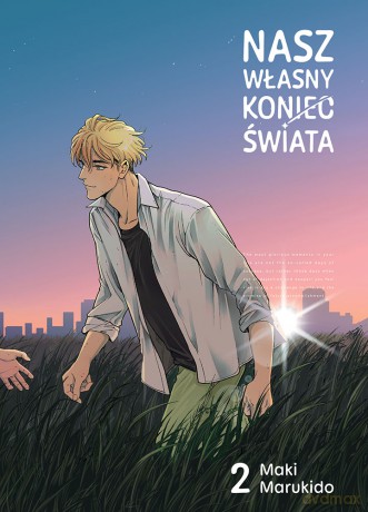 Nasz własny koniec świata (Tom 2) - Maki Marukido [KOMIKS]