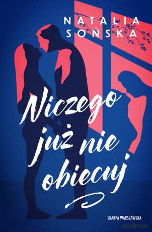 Niczego już nie obiecuj - Natalia Sońska [KSIĄŻKA]