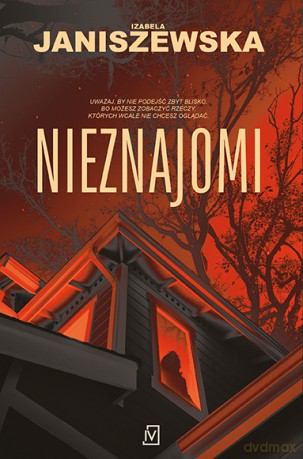 Nieznajomi - Izabela Janiszewska [KSIĄŻKA]