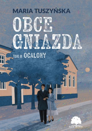 Ocalony. Obce gniazda (Tom 2) - Maria Tuszyńska [KSIĄŻKA]