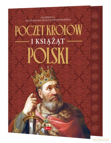 Poczet królów i książąt Polski - Opracowanie zbiorowe [KSIĄŻKA]