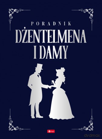 Poradnik dżentelmena i damy - Zbigniew Hojka [KSIĄŻKA]