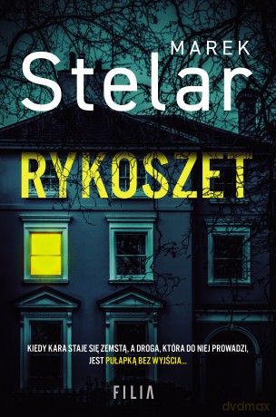 Rykoszet - Marek Stelar [KSIĄŻKA]