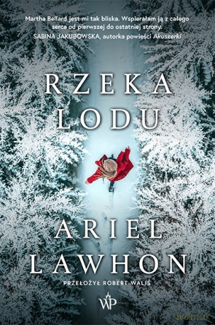 Rzeka lodu - Ariel Lawhon [KSIĄŻKA]