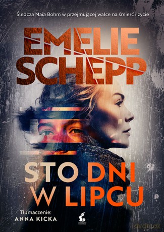 Sto dni w lipcu - Emelie Schepp [KSIĄŻKA]