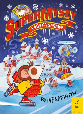 SuperMyszy i śliska sprawa - Philip Reeve [KSIĄŻKA]