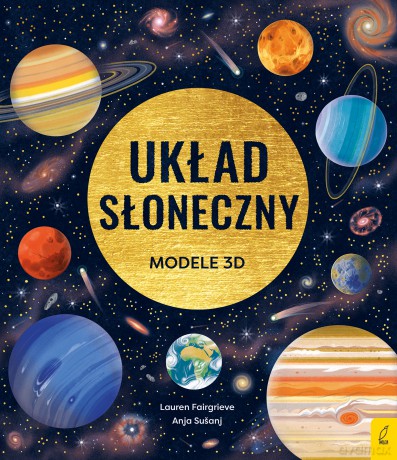 Układ Słoneczny. Modele 3D - Lauren Fairgrieve [KSIĄŻKA]