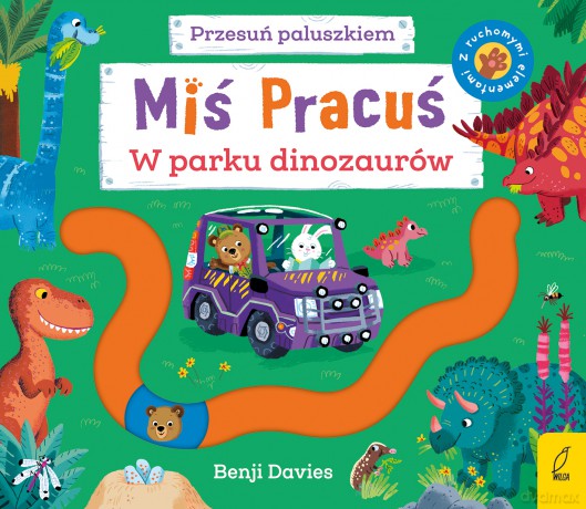 W parku dinozaurów. Miś Pracuś. Przesuń paluszkiem - Benji Davies [KSIĄŻKA]