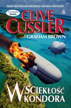 Wściekłość Kondora - Clive Cussler,Graham Brown [KSIĄŻKA]