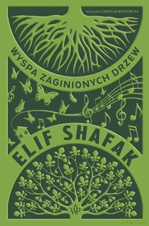 Wyspa zaginionych drzew - Elif Shafak [KSIĄŻKA]