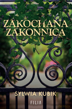Zakochana zakonnica - Sylwia Kubik [KSIĄŻKA]