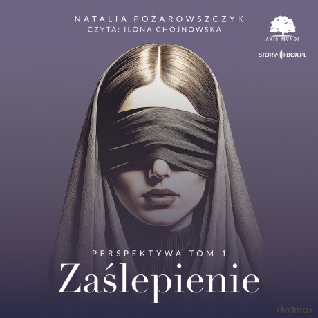 Zaślepienie. Perspektywa (Tom 1) - Natalia Pożarowszczyk [AUDIOBOOK]