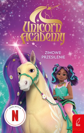 Zimowe przesilenie. Unicorn Academy - Opracowanie zbiorowe [KSIĄŻKA]