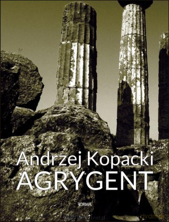 Agrygent - Andrzej Kopacki [KSIĄŻKA]