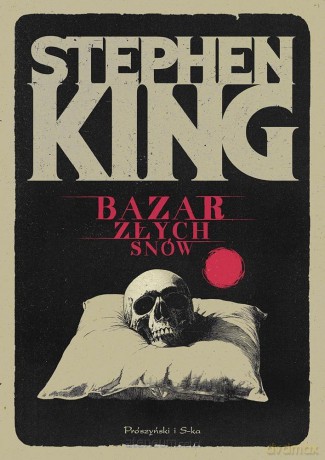 Bazar złych snów - Stephen King [KSIĄŻKA]