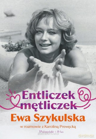 Entliczek, mętliczek - Ewa Szykulska, Karolina Prewęcka [KSIĄŻKA]