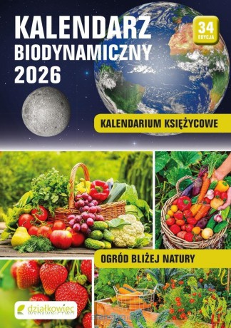 Kalendarz 2026 biodynamiczny - Monika Kucharska-Świerszcz, Janusz Willand [KSIĄŻKA]