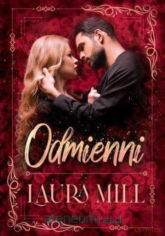 Namiętności i Uczucia (Tom 1) Odmienni - Laura Mill [KSIĄŻKA]