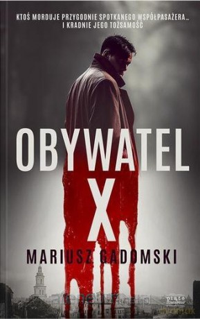 Obywatel X - Mariusz Gadomski [KSIĄŻKA]