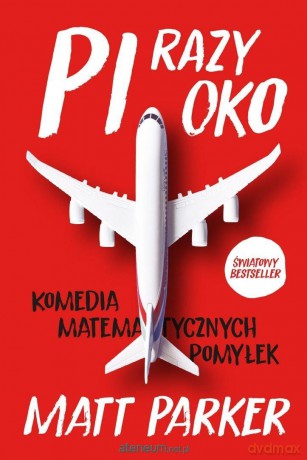 Pi razy oko - Matt Parker [KSIĄŻKA]