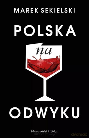Polska na odwyku DL - Marek Sekielski [KSIĄŻKA]