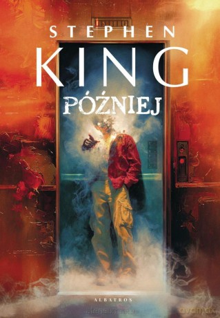 Później - Stephen King [KSIĄŻKA]