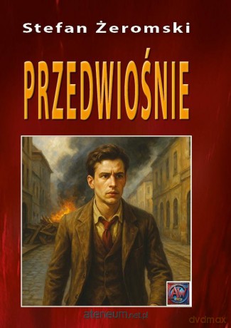Przedwiośnie - Stefan Żeromski [KSIĄŻKA]