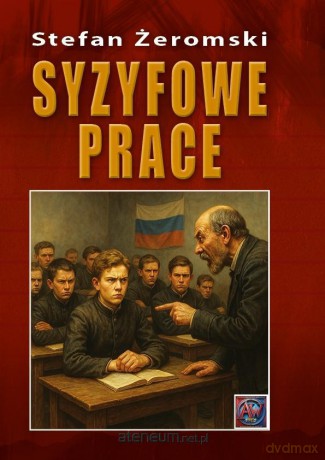 Syzyfowe prace - Stefan Żeromski [KSIĄŻKA]