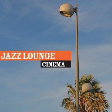 Jazz Lounge Cinema [2CD]