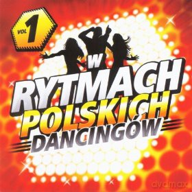 W rytmach Polskich Dancingów vol. 1 [CD]