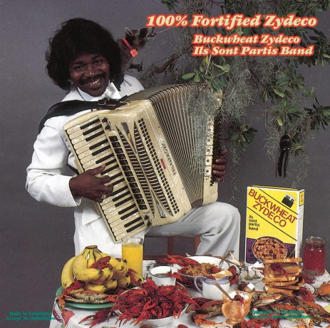 Buckwheat Zydeco: 100 Percent Fortified Zydeco [CD]