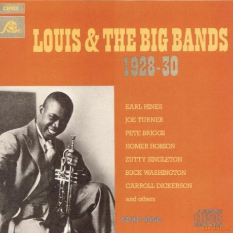 Louis & The Big Bands: 1928 - 30 [CD]