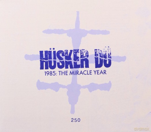 Husker Du: 1985: The Miracle Year [2CD]