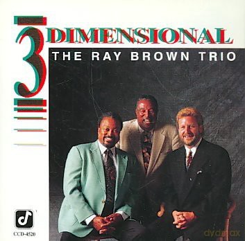Ray Brown: 3 Dimensional [CD]