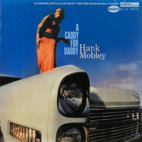 Hank Mobley: A Caddy For Daddy [CD]