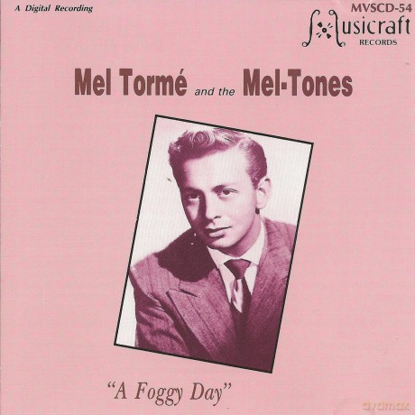 Torme' Mel And The Mel - Tones: A Foggy Day [CD]