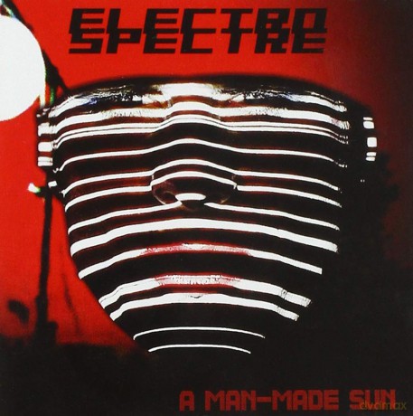 Electro Spectre: A Man-Made Sun [CD]