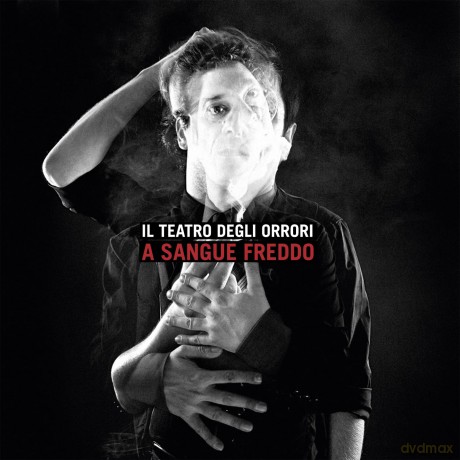 Il Teatro Degli Orrori: A Sangue Freddo [CD]