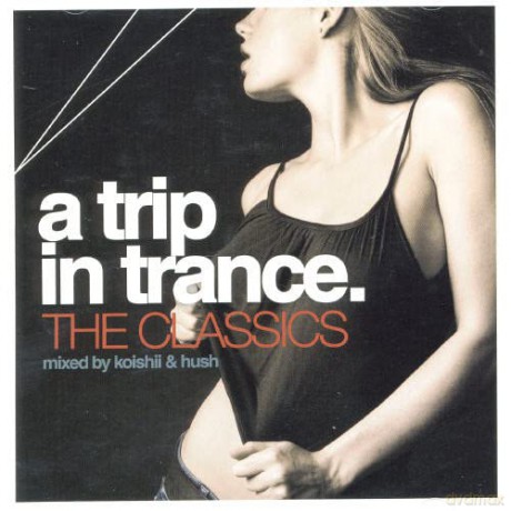 A Trip in Trance - the Classic [CD]