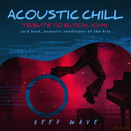 Deep Wave: Acoustic Chill: Tribute To Elton John [CD]