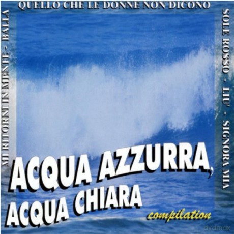 Acqua Azzurra, Acqua Chiara Compilation [CD]