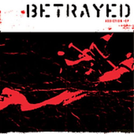 Betrayed: Addiction [CD]