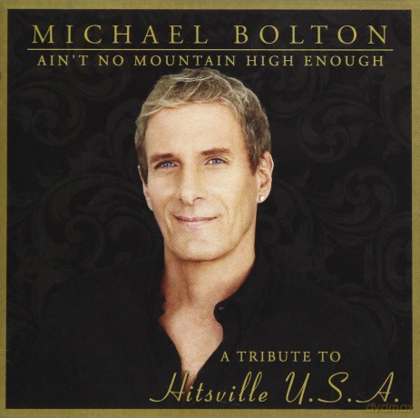 Michael Bolton: Ain'T No Mountain High Enough - A Tribute To Hitsville U.S.A.+5 Bonus 2013 Us Import Walmart Exclusive [CD]