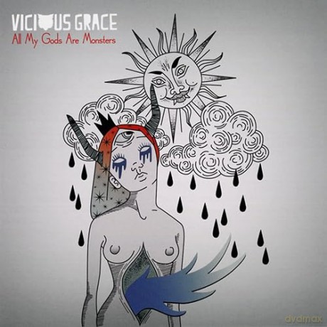 Vicious Grace: All My Gods Are Monsters [CD]