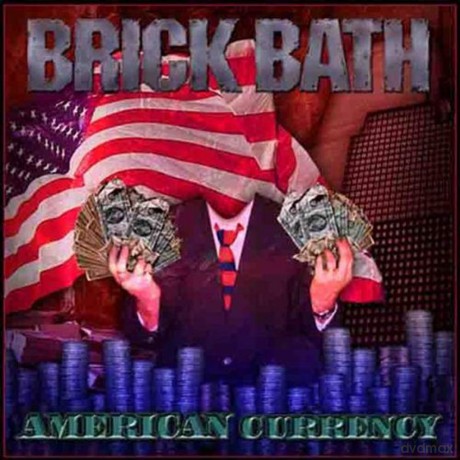 Brick Bath: American Currency [CD]