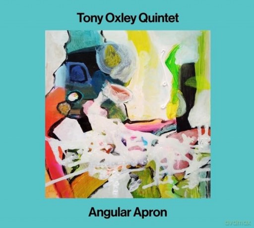 Tony Oxley: Angular Apron [CD]
